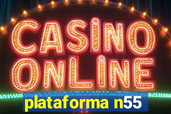plataforma n55